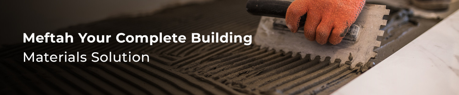 MEFTAH - Leading Building Materials Store promo